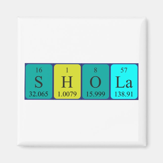 Shola periodic table name magnet (Front)