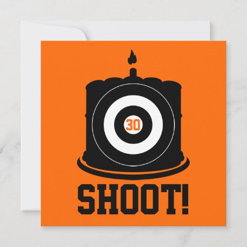 Shoot! A Hunter Hits 30 - 30th Birthday Invitation