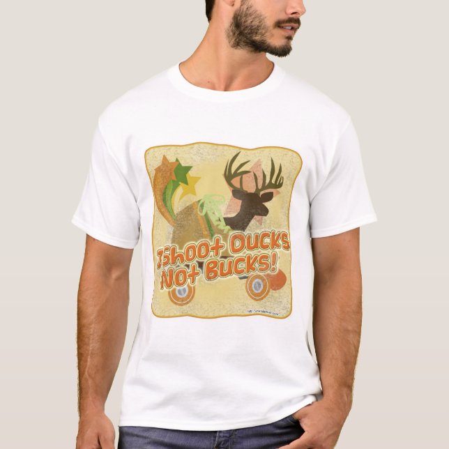 Shoot Ducks not Bucks Cartoon Slogan T-Shirt (Front)