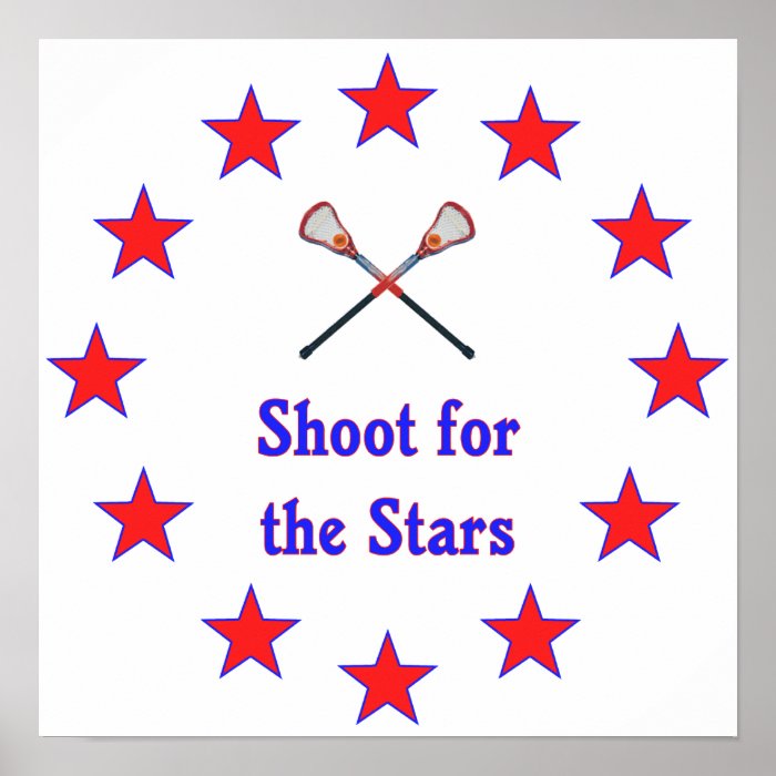 Shoot for Stars Lacrosse Print