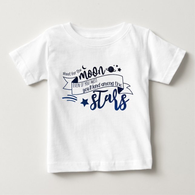 Shoot for the Moon Baby T-Shirt (Front)
