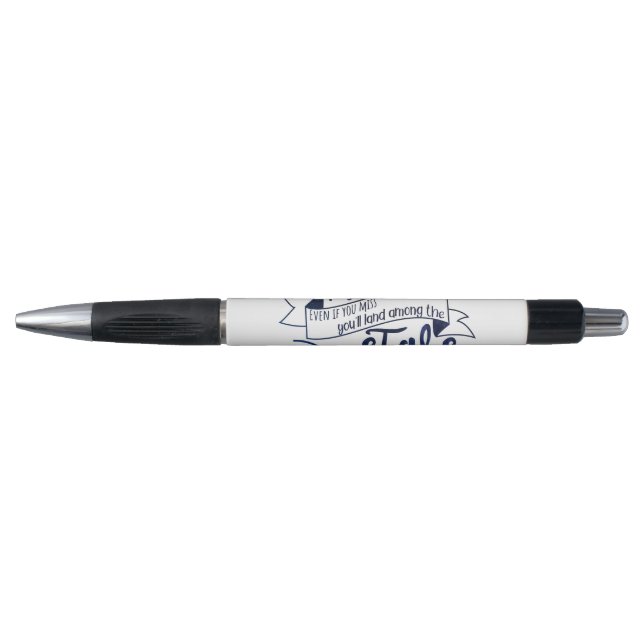 Shoot for the Moon Pen (Front)