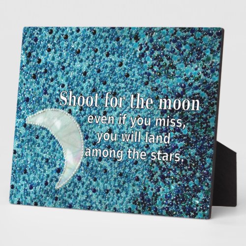 Shoot For The Moon Plaque