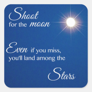 Shoot for the Moon Square Sticker