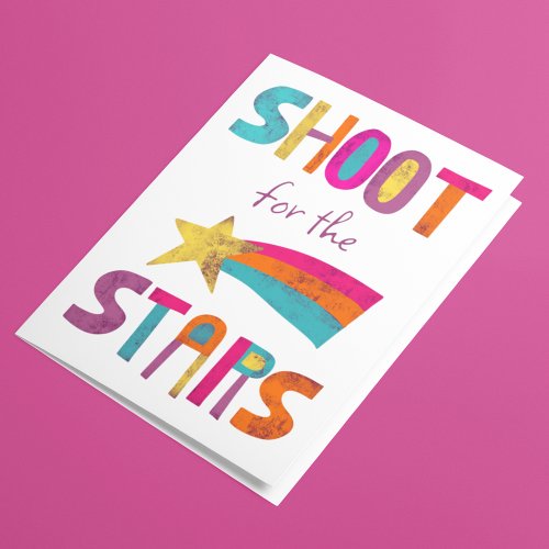 Shoot For the Stars Congratulations Encouragement Card