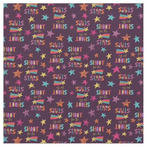 Shoot For the Stars Positive Message Fabric