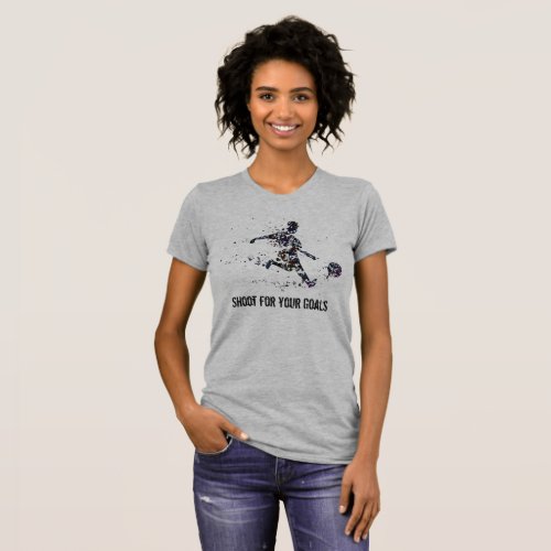 Shoot for your Goals Inspirational Soccer quote T_Shirt