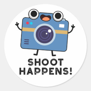Shoot Happens Funny Camera Pun Classic Round Sticker
