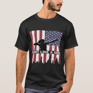 Shoot Like A Girl Flag Hunting Archery Shoot T-Shirt