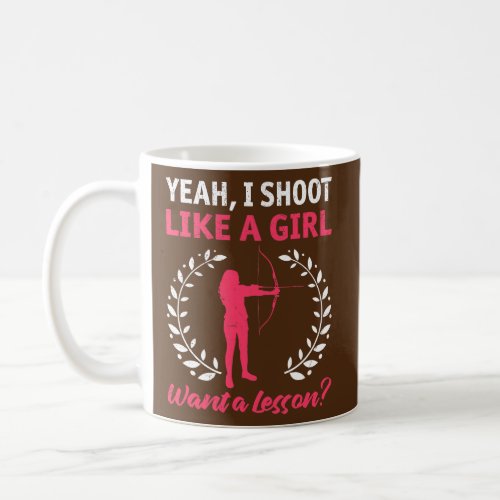 Shoot like a Girl Women Archery  Coffee Mug