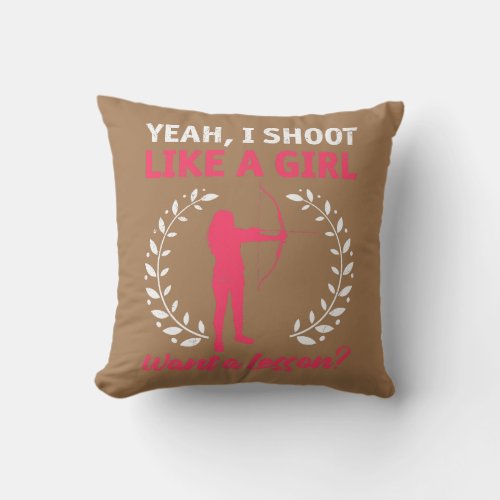Shoot like a Girl Women Archery  Throw Pillow