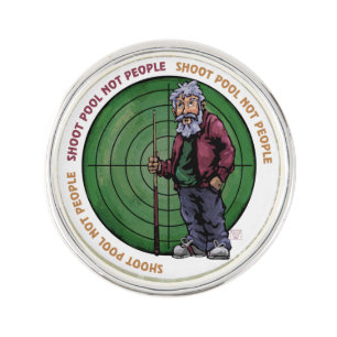 Shoot pool Not People Lapel Pin