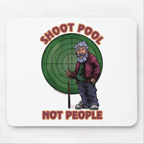 Shoot pool Not People Mouse Pad