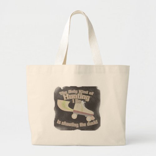 Shoot the Duck Large Tote Bag