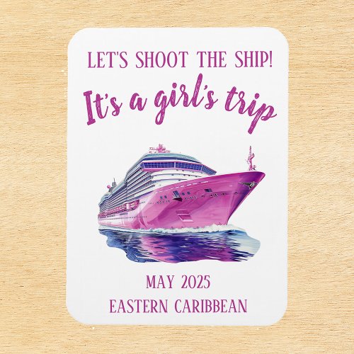 Shoot the Ship Cruise Group Girls Pink Magnet