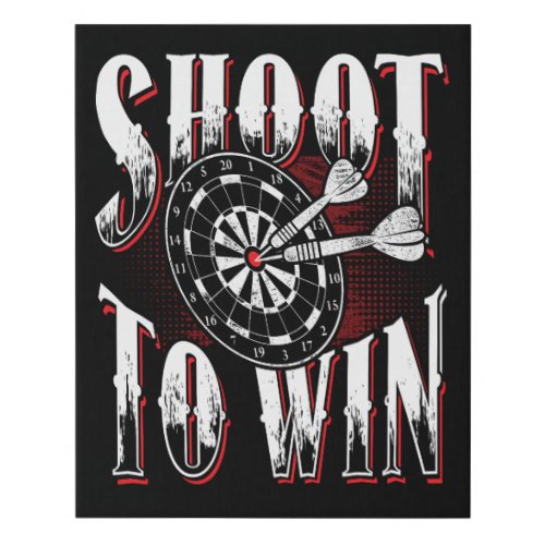 Shoot to Win _ Dart Player Art 16 x 20 Faux Canvas Print