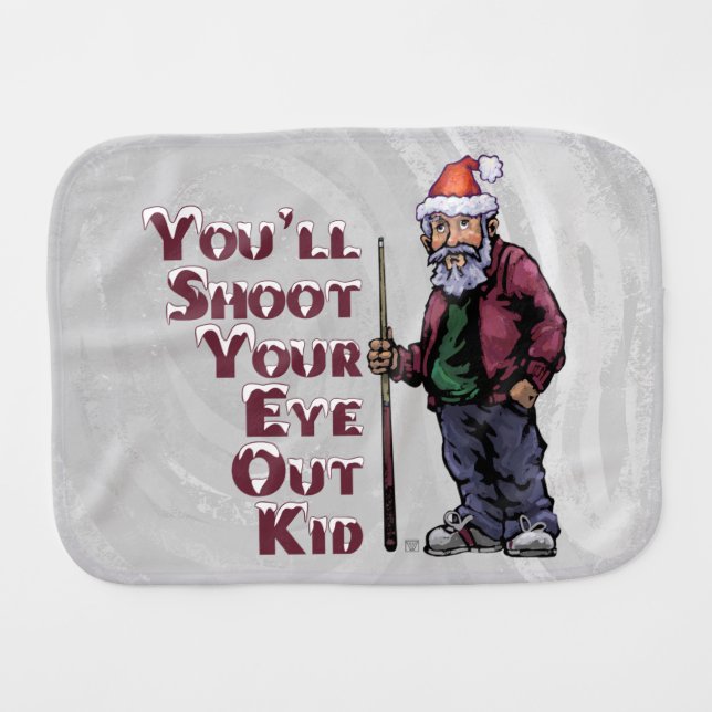Shoot Your Eye Out Baby Burp Cloth (Front Horizontal)
