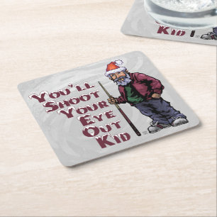 Shoot Your Eye Out Square Paper Coaster