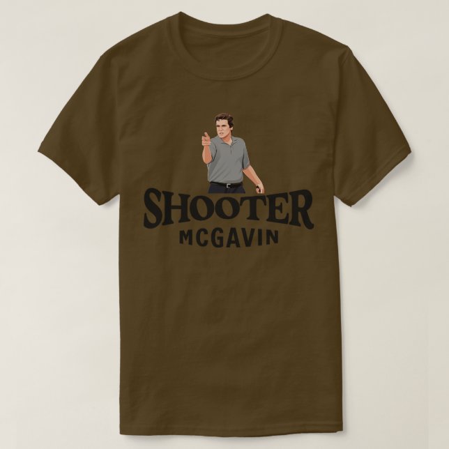 Shooter Mcgavin T-Shirt (Design Front)