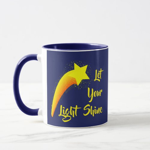 Shooting Star _ Let Your Light Shine Mug