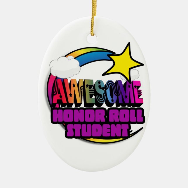 Shooting Star Rainbow Awesome Honor Roll Student Ceramic Ornament (Front)