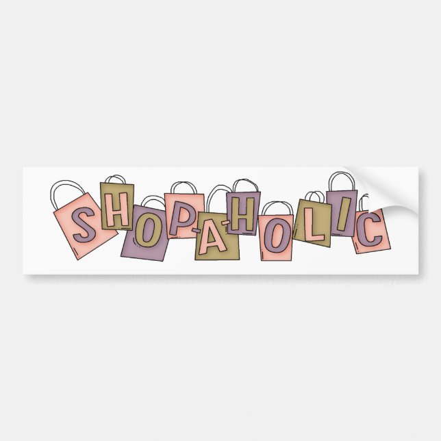 Shop-A-Holic Bumper Sticker (Front)
