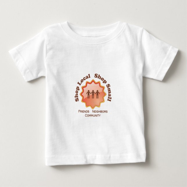 Shop Local, Shop Small Baby T-Shirt (Front)