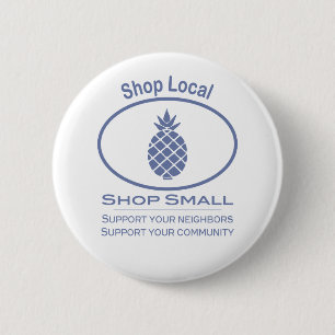 Shop Local, Shop Small blue pineapple Pinback Button