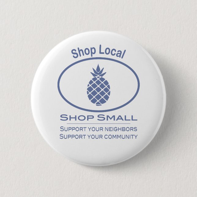 Shop Local, Shop Small blue pineapple Pinback Button (Front)