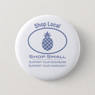 Shop Local, Shop Small blue pineapple Pinback Button