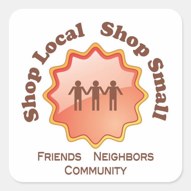 Shop Local, Shop Small Square Sticker (Front)
