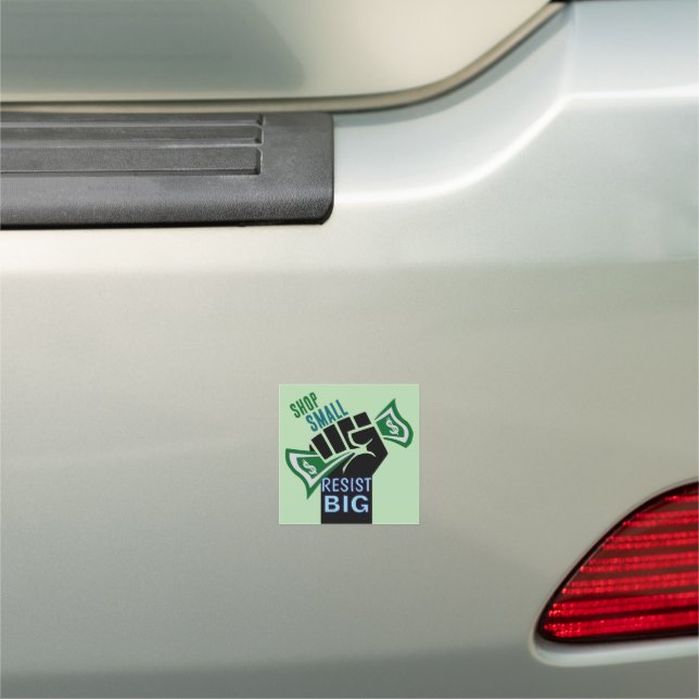 Shop Small and Resist Car Magnet (In Situ)