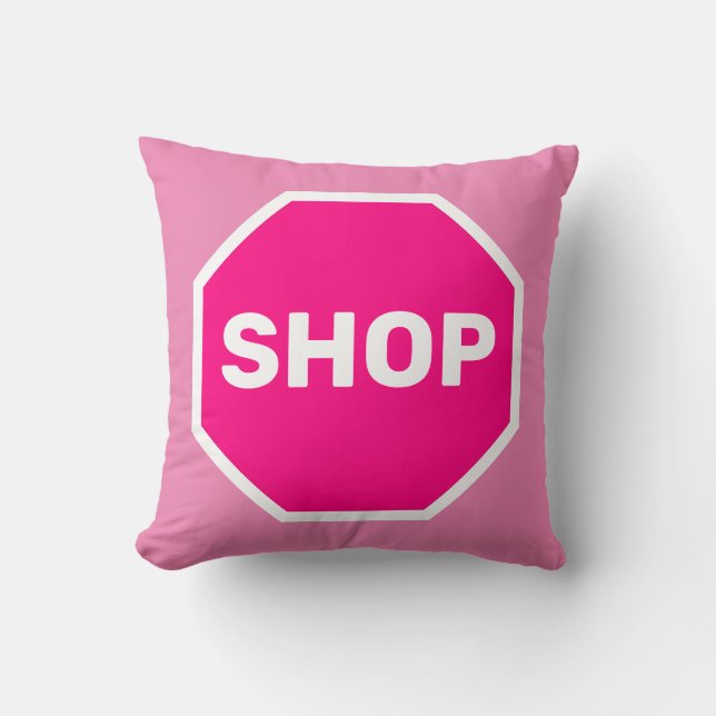 Shop Stop Sign Throw Pillow (Front)