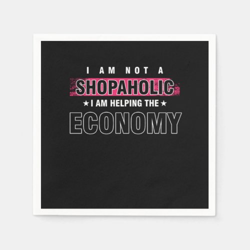 Shopaholic Black Friday Shop Buying I Am Not A Sho Napkins