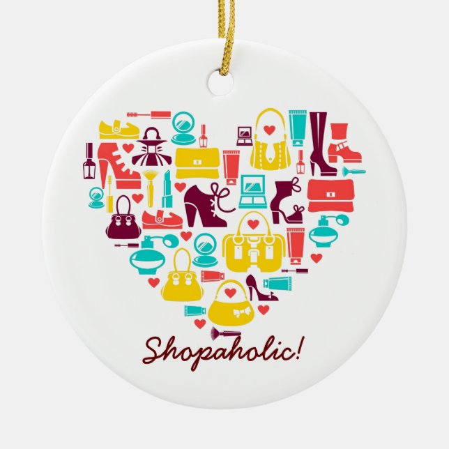 Shopaholic (heart) Customizable) Ceramic Ornament (Front)