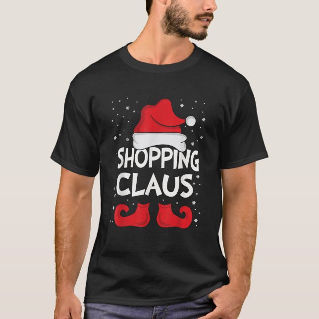 Shopping Claus Xmas Group Christmas Matching Famil T-Shirt (Front)