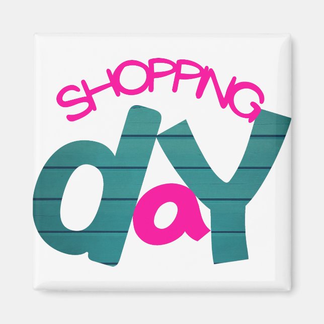 shopping day magnet (Front)