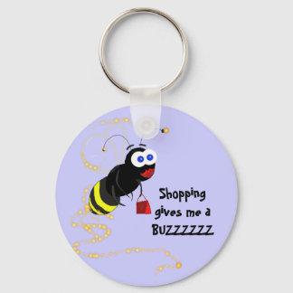 Shopping gives me a BUZZZZZZ Keychain