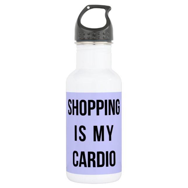 Shopping Is My Cardio on Lavender Water Bottle (Front)