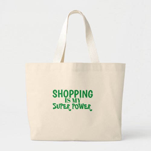 SHOPPING IS MY SUPER POWER TOTE BAG