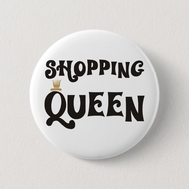 shopping queen button (Front)