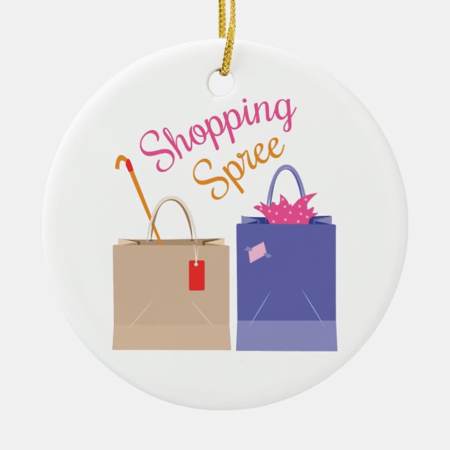Shopping Spree Ceramic Ornament (Front)