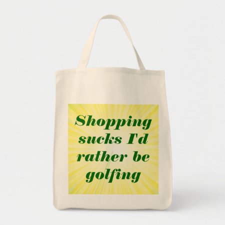 Shopping Sucks Grocery Bag. Tote Bag