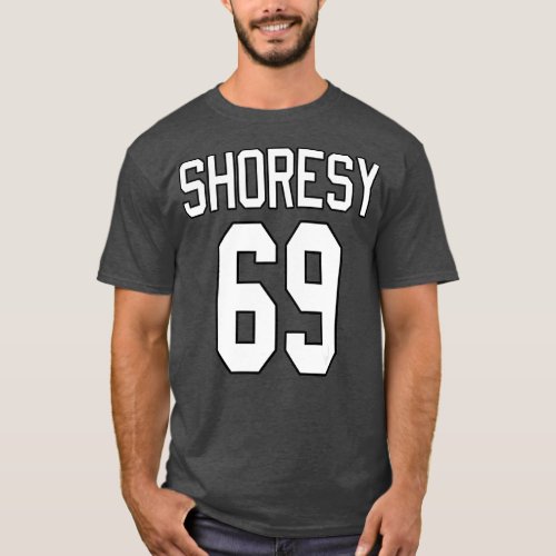 Shoresy 69 Hockey  Funny Canadian Meme Parody T_Shirt