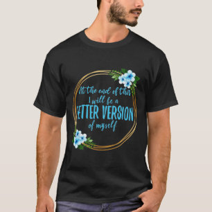short affirmations about dreams and goals T-Shirt