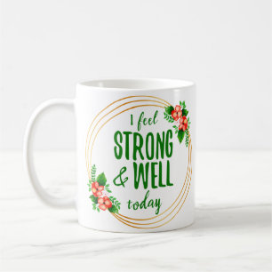 short affirmations about strength and wellness coffee mug