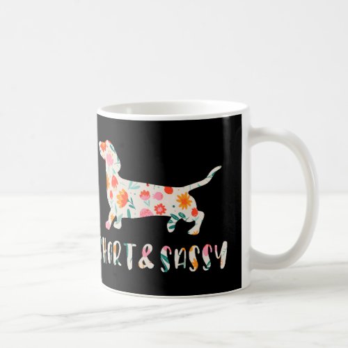 Short and Sassy Dachshund floral dog Coffee Mug