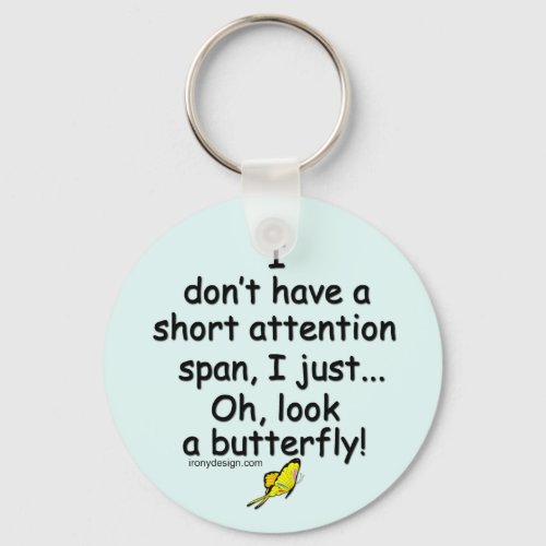 Short Attention Span Butterfly blue Keychain