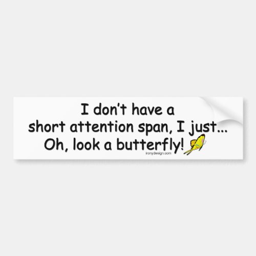 Short Attention Span Butterfly Bumper Sticker