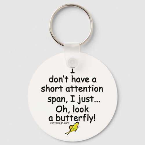 Short Attention Span Butterfly Keychain